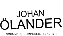 Johan &Ouml;lander - drummer, teacher, composer